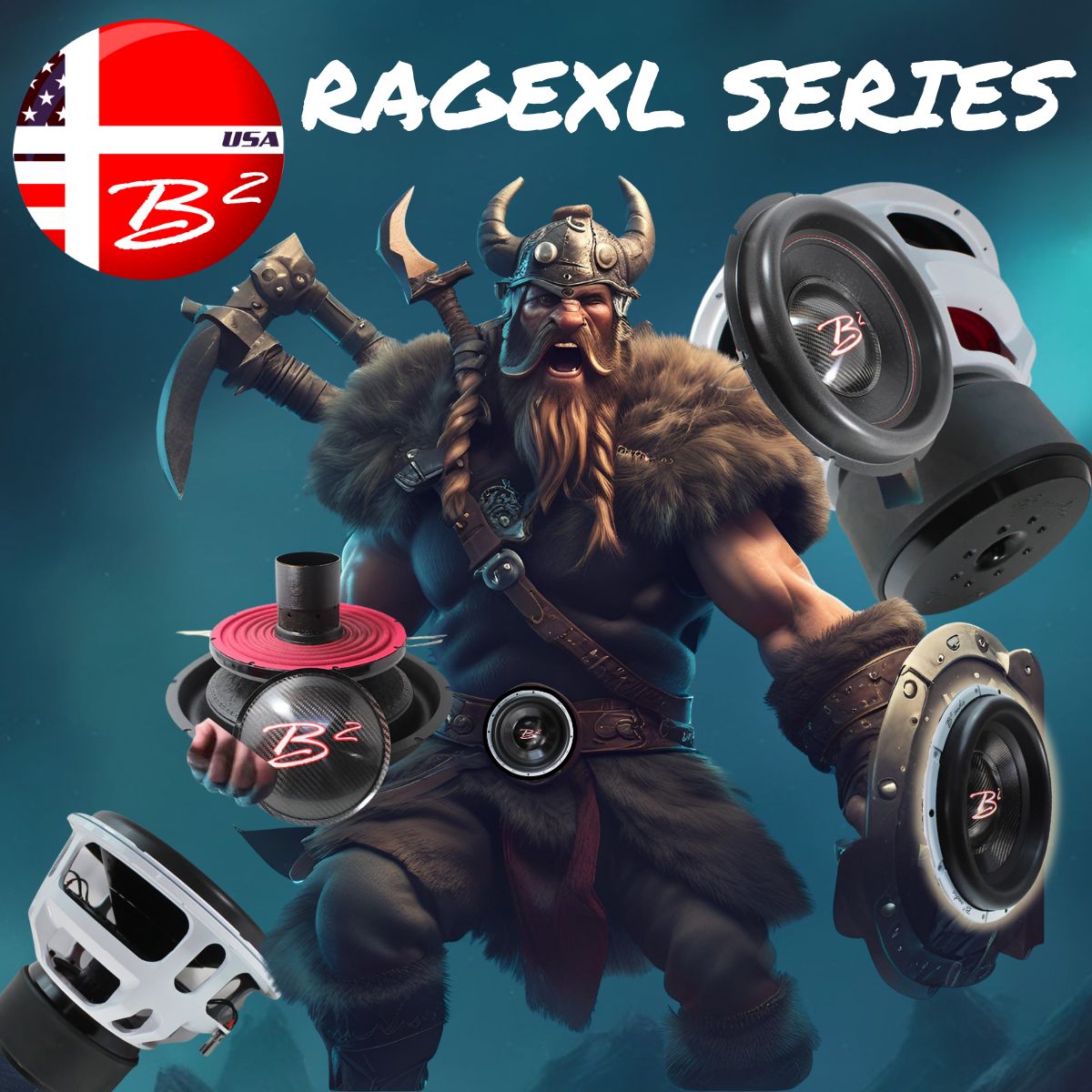 B2 Audio RAGEXL Collection – Built for Extreme Bass
