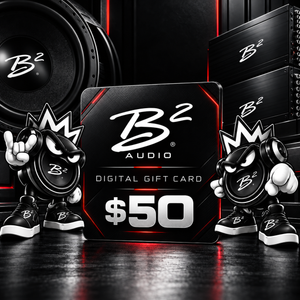 B2 Audio Digital Gift Card | $10–$500 | Car Audio Gifts